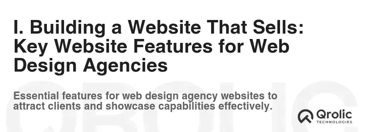 I. Building a Website That Sells: Key Website Features for Web Design Agencies