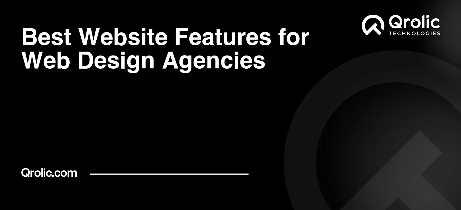 Best Website Features for Web Design Agencies