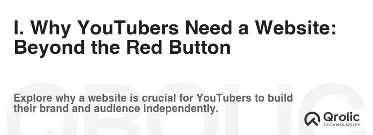 I. Why YouTubers Need a Website: Beyond the Red Button