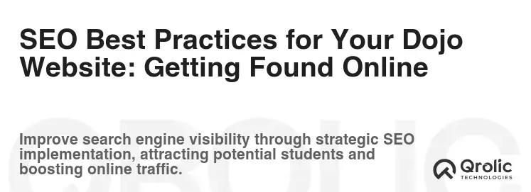 SEO Best Practices for Your Dojo Website: Getting Found Online SEO Best Practices for Your Dojo Website: Getting Found Online