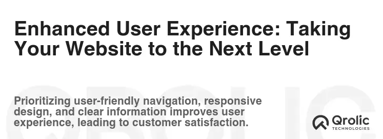 Enhanced User Experience: Taking Your Website to the Next Level