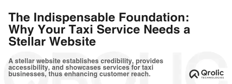 The Indispensable Foundation: Why Your Taxi Service Needs a Stellar Website
