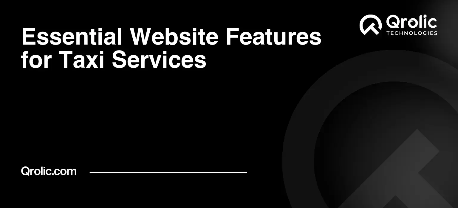 Essential Website Features for Taxi Services