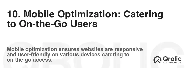 10. Mobile Optimization: Catering to On-the-Go Users