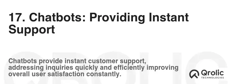 17. Chatbots: Providing Instant Support
