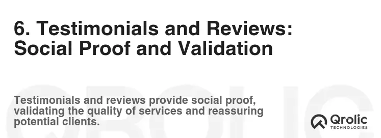 6. Testimonials and Reviews: Social Proof and Validation
