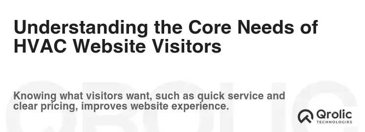 Understanding the Core Needs of HVAC Website Visitors