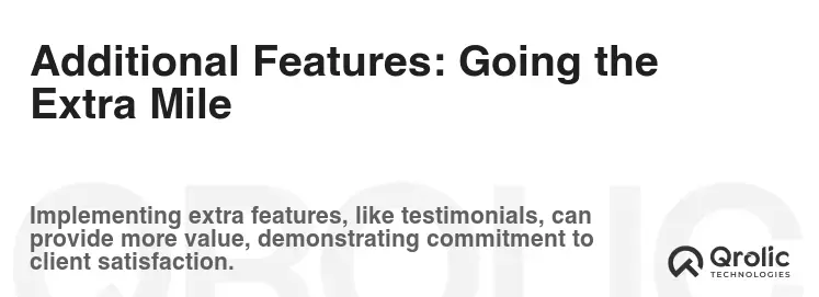 Additional Features: Going the Extra Mile Additional Features: Going the Extra Mile