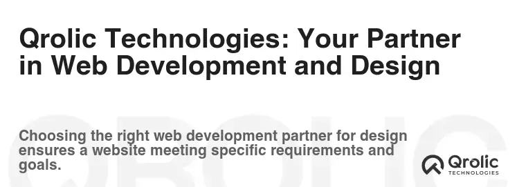 Qrolic Technologies: Your Partner in Web Development and Design Qrolic Technologies: Your Partner in Web Development and Design
