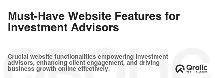 Must-Have Website Features for Investment Advisors