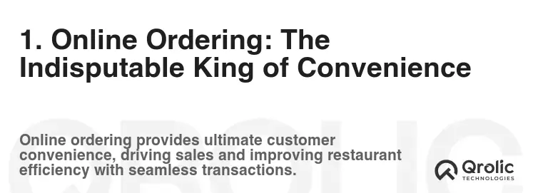 1. Online Ordering: The Indisputable King of Convenience