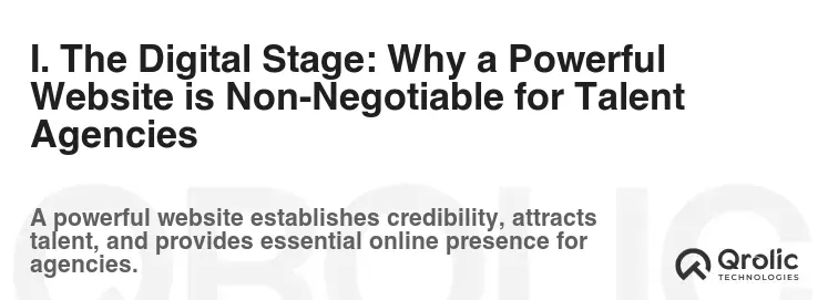 I. The Digital Stage: Why a Powerful Website is Non-Negotiable for Talent Agencies
