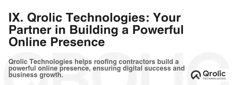 IX. Qrolic Technologies: Your Partner in Building a Powerful Online Presence IX. Qrolic Technologies: Your Partner in Building a Powerful Online Presence