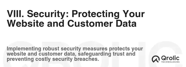 VIII. Security: Protecting Your Website and Customer Data VIII. Security: Protecting Your Website and Customer Data