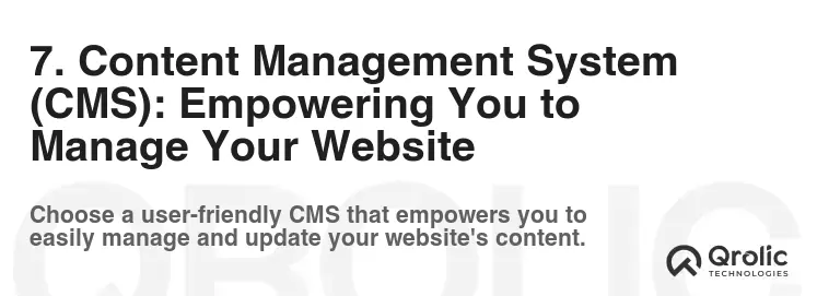 7. Content Management System (CMS): Empowering You to Manage Your Website