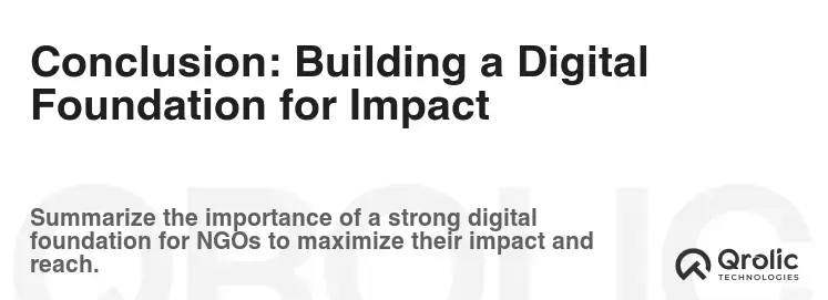 Conclusion: Building a Digital Foundation for Impact