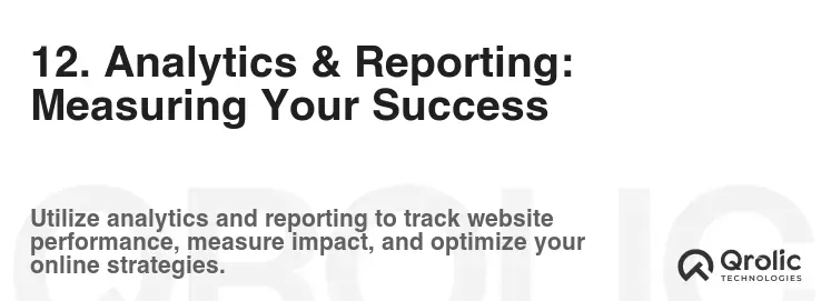 12. Analytics & Reporting: Measuring Your Success