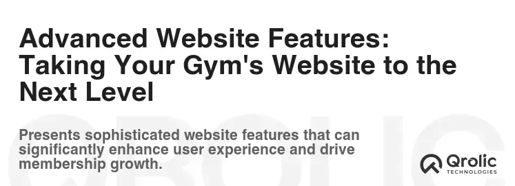 Advanced Website Features: Taking Your Gym's Website to the Next Level