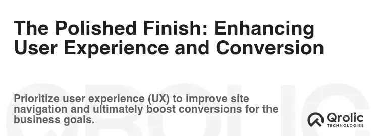 The Polished Finish: Enhancing User Experience and Conversion