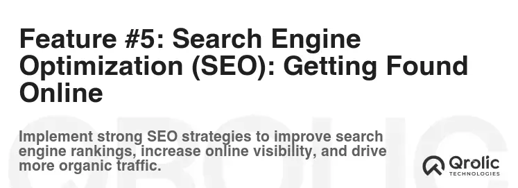 Feature #5: Search Engine Optimization (SEO): Getting Found Online