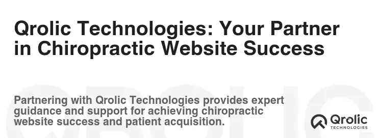 Qrolic Technologies: Your Partner in Chiropractic Website Success