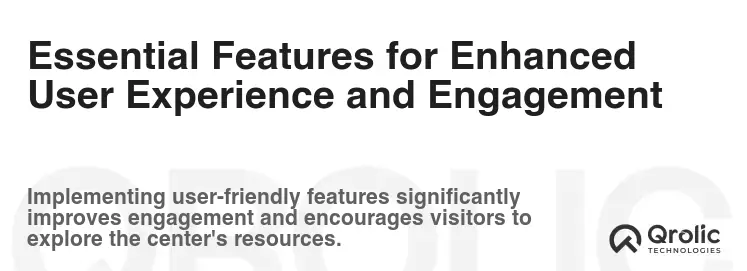 Essential Features for Enhanced User Experience and Engagement
