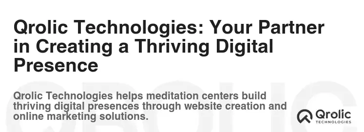 Qrolic Technologies: Your Partner in Creating a Thriving Digital Presence