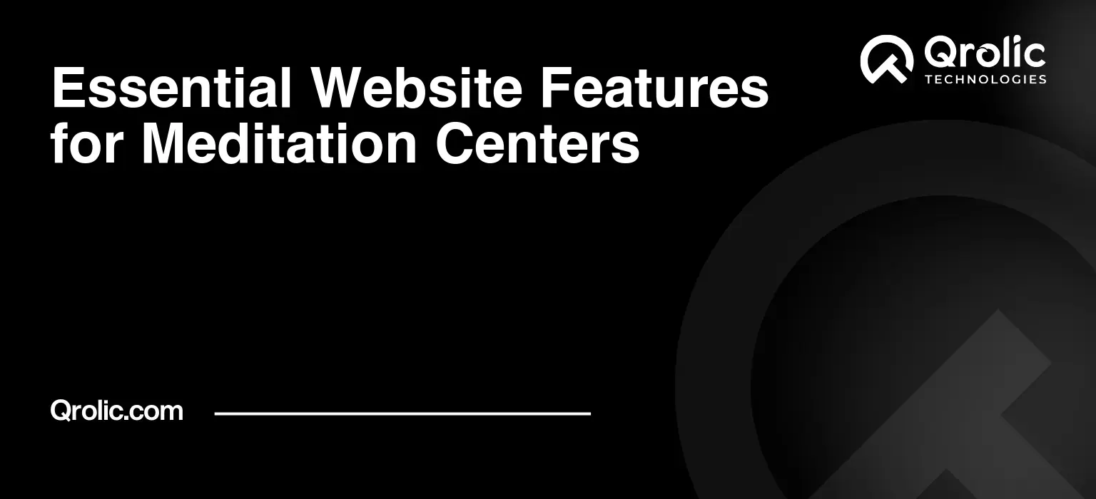 Essential Website Features for Meditation Centers