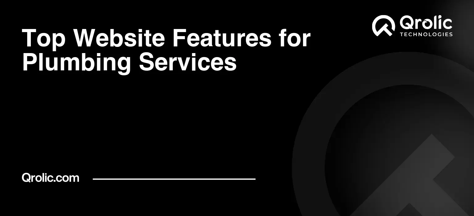 Top Website Features for Plumbing Services