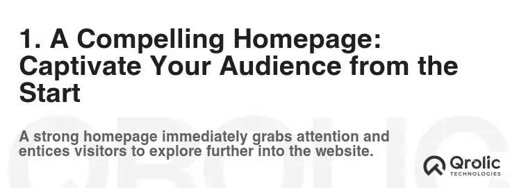 1. A Compelling Homepage: Captivate Your Audience from the Start