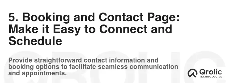 5. Booking and Contact Page: Make it Easy to Connect and Schedule