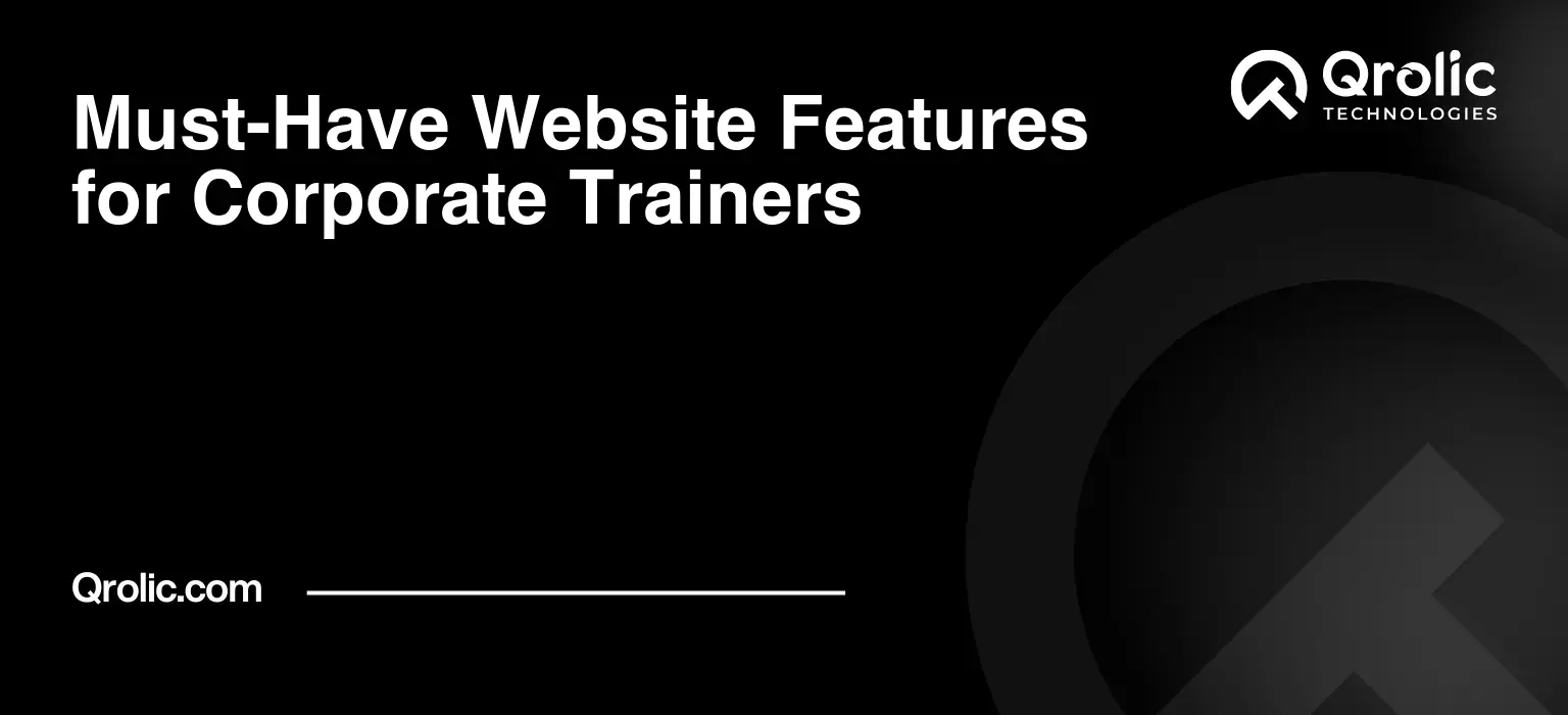 Must-Have Website Features for Corporate Trainers