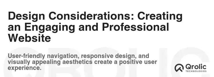 Design Considerations: Creating an Engaging and Professional Website Design Considerations: Creating an Engaging and Professional Website