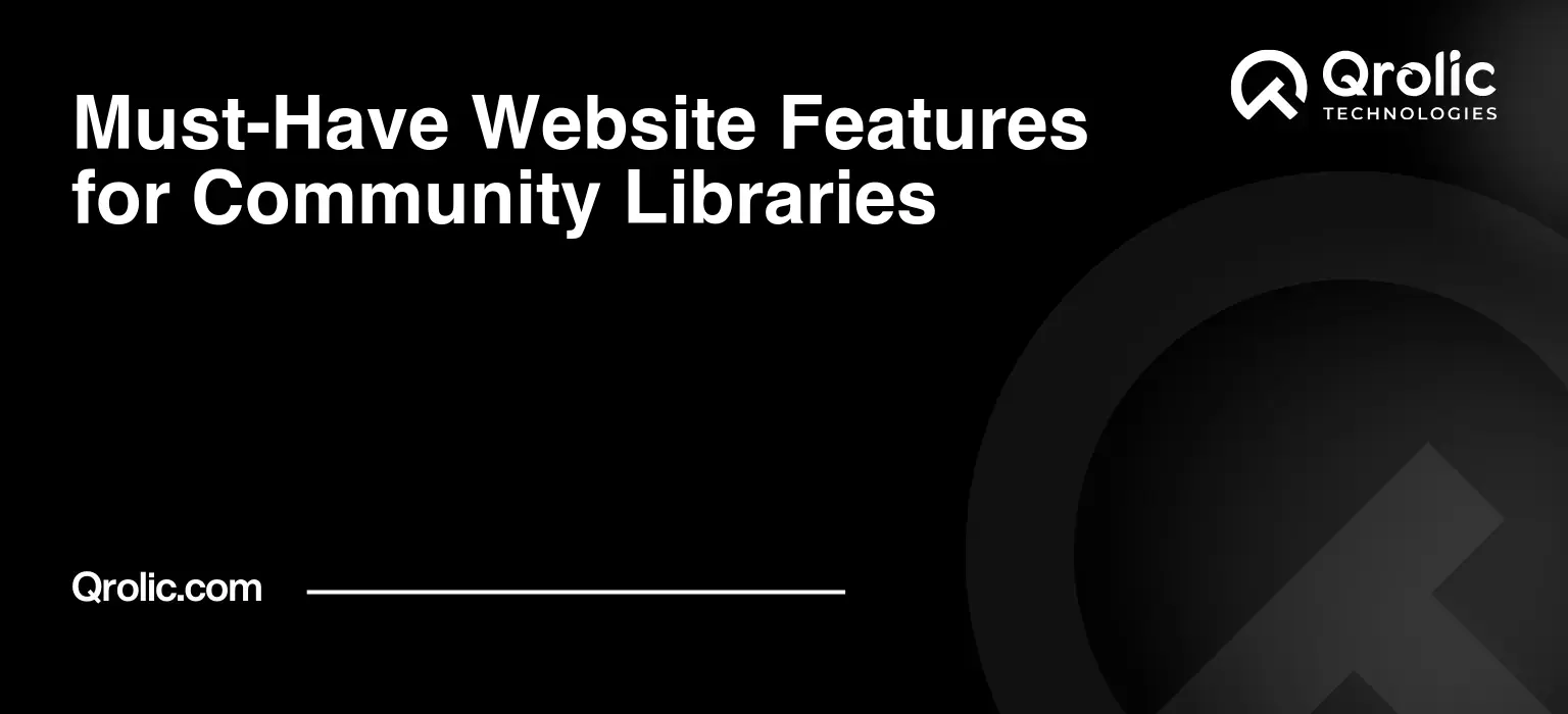 Must-Have Website Features for Community Libraries Must-Have-Website-Features-for-Community-Libraries-Featured-Image
