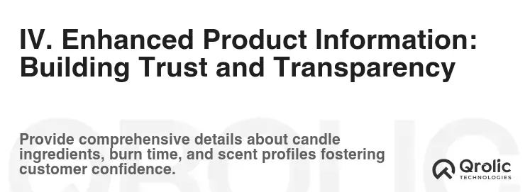 IV. Enhanced Product Information: Building Trust and Transparency IV. Enhanced Product Information: Building Trust and Transparency