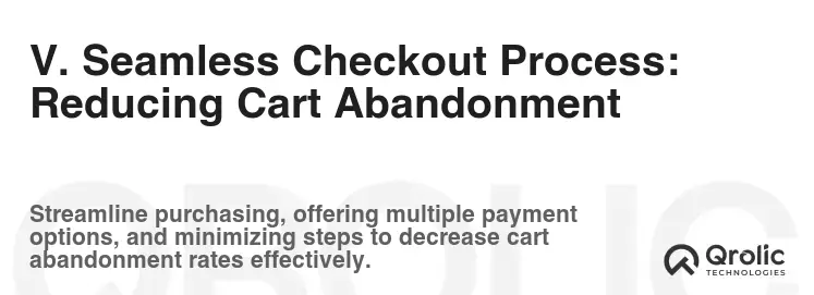 V. Seamless Checkout Process: Reducing Cart Abandonment V. Seamless Checkout Process: Reducing Cart Abandonment