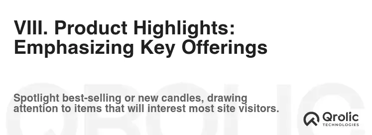 VIII. Product Highlights: Emphasizing Key Offerings VIII. Product Highlights: Emphasizing Key Offerings