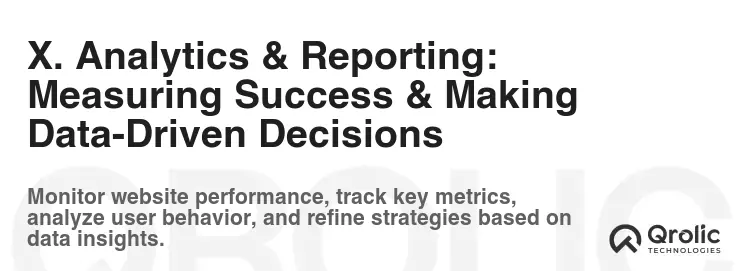 X. Analytics & Reporting: Measuring Success & Making Data-Driven Decisions X. Analytics & Reporting: Measuring Success & Making Data-Driven Decisions