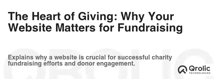 The Heart of Giving: Why Your Website Matters for Fundraising