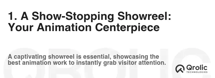 1. A Show-Stopping Showreel: Your Animation Centerpiece 1. A Show-Stopping Showreel: Your Animation Centerpiece