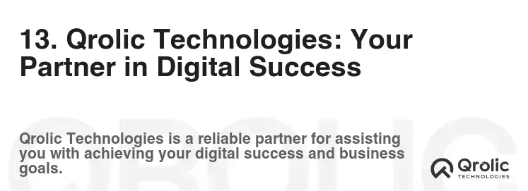 13. Qrolic Technologies: Your Partner in Digital Success 13. Qrolic Technologies: Your Partner in Digital Success