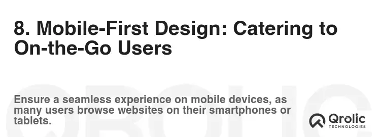8. Mobile-First Design: Catering to On-the-Go Users 8. Mobile-First Design: Catering to On-the-Go Users