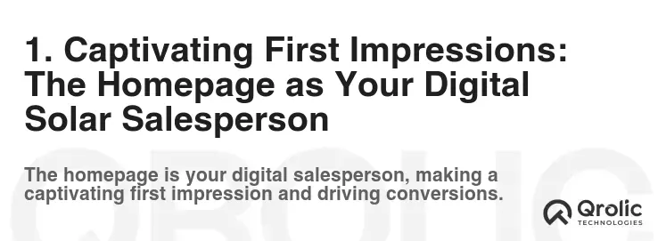 1. Captivating First Impressions: The Homepage as Your Digital Solar Salesperson 1. Captivating First Impressions: The Homepage as Your Digital Solar Salesperson