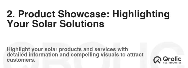 2. Product Showcase: Highlighting Your Solar Solutions 2. Product Showcase: Highlighting Your Solar Solutions
