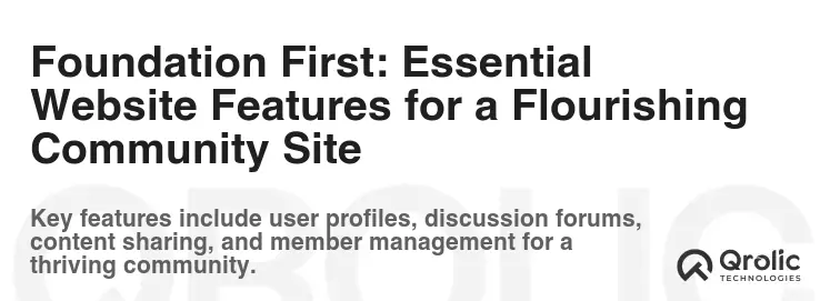 Foundation First: Essential Website Features for a Flourishing Community Site