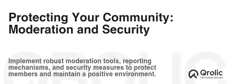 Protecting Your Community: Moderation and Security