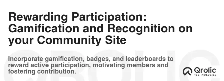 Rewarding Participation: Gamification and Recognition on your Community Site