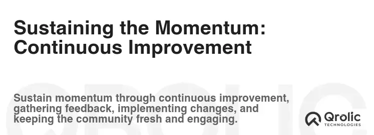 Sustaining the Momentum: Continuous Improvement