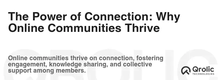 The Power of Connection: Why Online Communities Thrive