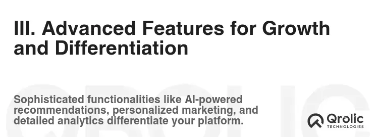 III. Advanced Features for Growth and Differentiation III. Advanced Features for Growth and Differentiation